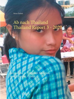cover image of Ab nach Thailand Thailand Report 3.--2020